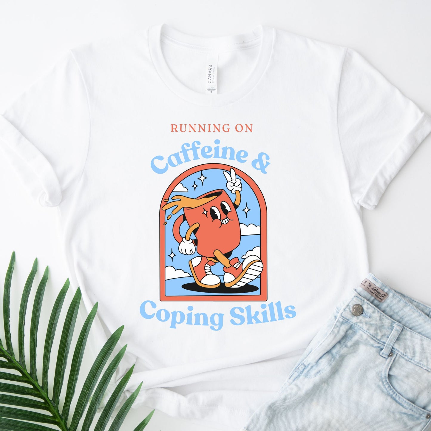 Caffeine & Coping Skills-Premium Tee