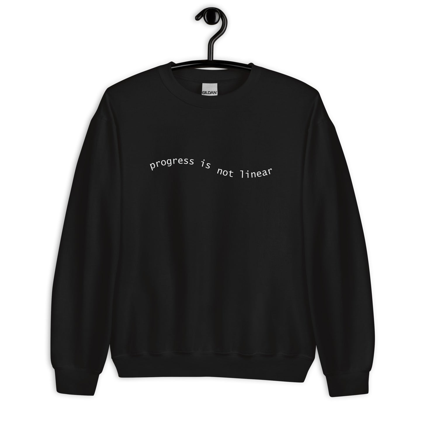 Progress is Not Linear- Sweatshirt